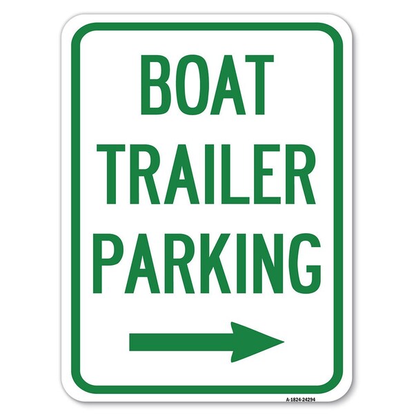 Boat Trailer Parking W/ Right Arrow Heavy-Gauge Alum Rust Proof Parking, 18" x 24", A-1824-24294